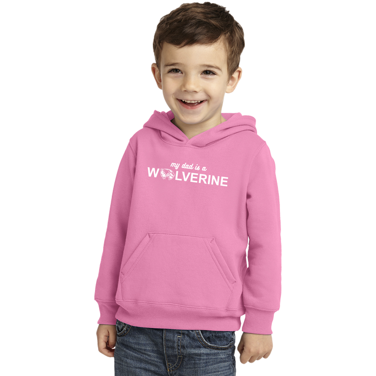 Port & Company Toddler Core Fleece Pullover Hooded Sweatshirt- My Dad is a Wolverine
